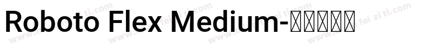 Roboto Flex Medium字体转换